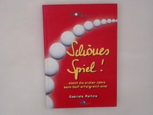 Schönes Spiel! ... damit die ersten Jahre beim Golf erfolgreich sind.