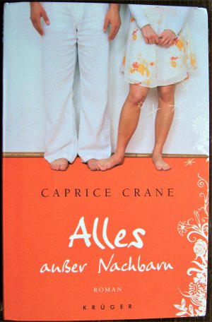 gebrauchtes Buch – Caprice Crane – Alles außer Nachbarn