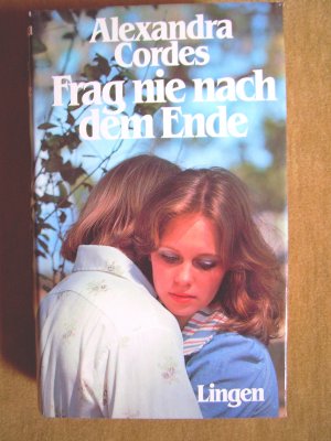 gebrauchtes Buch – Alexandra Cordes  – "Frag nie nach dem Ende"