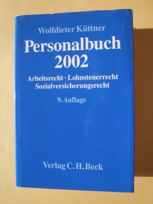 Personalbuch 2002 : Arbeitsrecht, Lohnsteuerrecht, Sozialversicherungsrecht