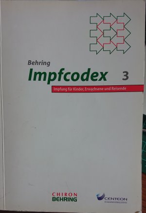 gebrauchtes Buch – Behring Impfcodex 3 Impfung für Kinder, Erwachsene und Reisende