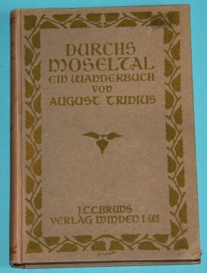 Durch´s Moseltal - Ein Wanderbuch, 1.-3. Auflage