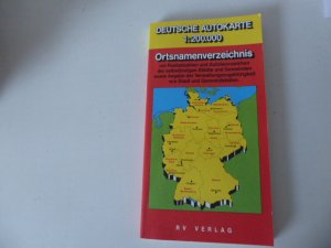 Deutsche Autokarte 1:200.000: Ortsnamenverzeichnis mit Postleitzahlen und Autokennzeichen. TB