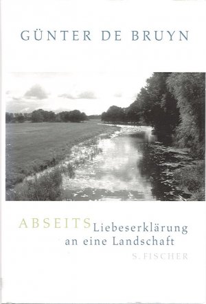 Abseits - Liebeserklärung an eine Landschaft