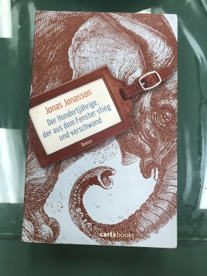 gebrauchtes Buch – Jonas Jonasson – Der Hundertjährige, der aus dem Fenster stieg und verschwand