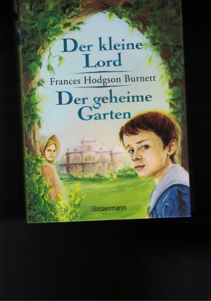 gebrauchtes Buch – Burnett, Frances Hodgson – Der kleine Lord / Der geheime Garten