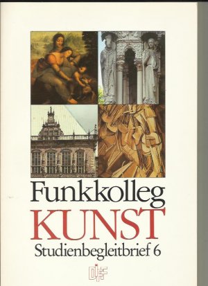 gebrauchtes Buch – Deutsches Institut für Fernstudien an der Universität Tübingen Werner u – Funkkolleg Kunst - Studienbegleitbrief 6