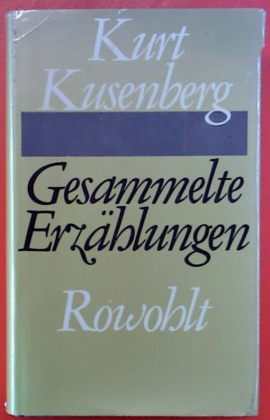 Gesammelte Erzahlungen - Kusenberg Kurt