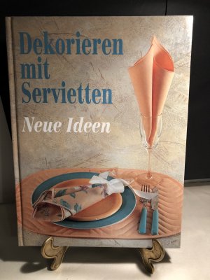 gebrauchtes Buch – unbekannt – Dekorieren mit Servietten  Neue Ideen