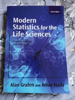 Modern Statistics for the Life Sciences