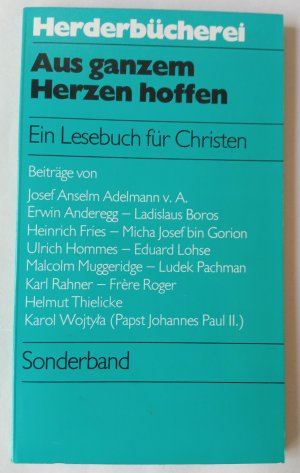 Aus ganzem Herzen hoffen. Ein Lesebuch für Christen