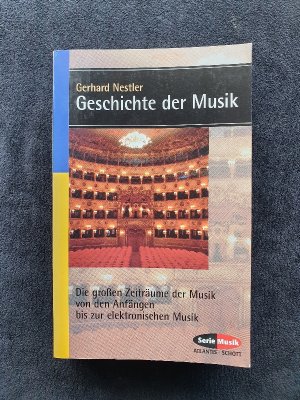 Geschichte der Musik - Die großen Zeiträume der Musik von den Anfängen bis zur elektronischen Musik