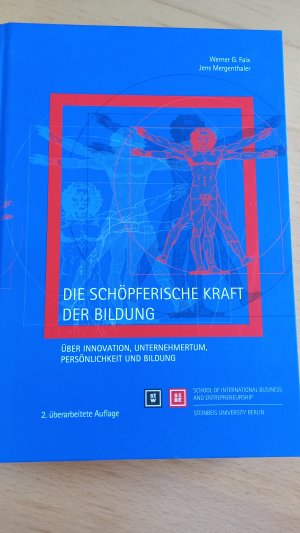 gebrauchtes Buch – Faix, Werner G – Die schöpferische Kraft der Bildung - Über Innovation, Unternehmertum, Persönlichkeit und Bildung