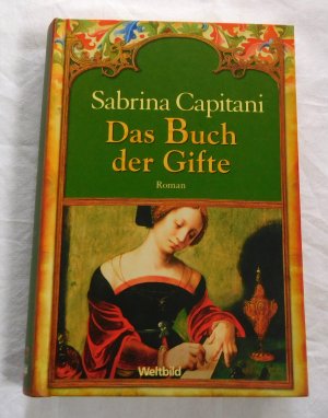 gebrauchtes Buch – Sabrina Capitani – Das Buch der Gifte