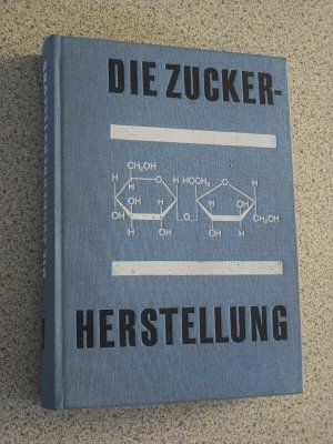 gebrauchtes Buch – die zuckerherstellung