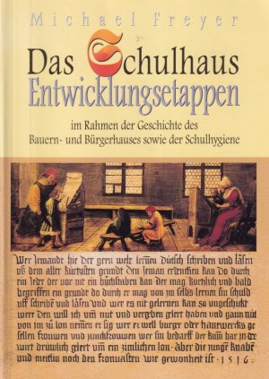 Das Schulhaus - Entwicklungsetappen