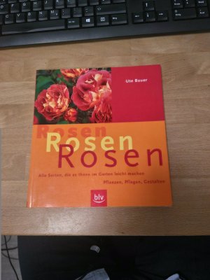 gebrauchtes Buch – Ute Bauer – Rosen · Rosen · Rosen