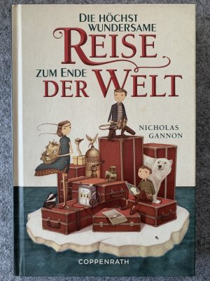 gebrauchtes Buch – Nicholas Gannon – Die höchst wundersame Reise zum Ende der Welt