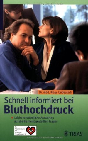 gebrauchtes Buch – Klaus Undeutsch – Schnell informiert bei Bluthochdruck. Leicht verständliche Antworten auf die 80 meist gestellten Fragen. Ein Patientenbuch der Deutschen Herzstiftung e.V.