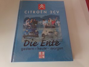 gebrauchtes Buch – Immo Mikloweit – Citroen 2 CV - Die Ente gestern - heute - morgen Sahara Ente * Mehari