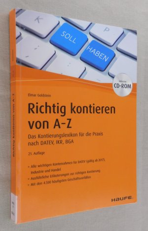 Richtig Kontieren von A-Z - Das Kontierungslexikon für die Praxis nach DATEV, IKR, BGA