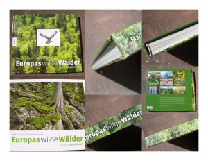 Europas wilde Wälder. Ein Buch von Greenpeace. Durchgehend bebildert. Einbandgestaltung von Fabian Arnet.