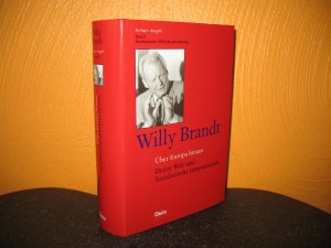 Über Europa hinaus: Dritte Welt und Sozialistische Internationale. Bearb. von Bernd Rother und Wolfgang Schmidt; Berliner Ausgabe: Band 8