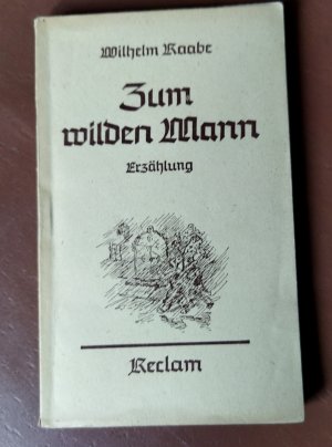 antiquarisches Buch – Wilhelm Raabe – Zum wilden Mann