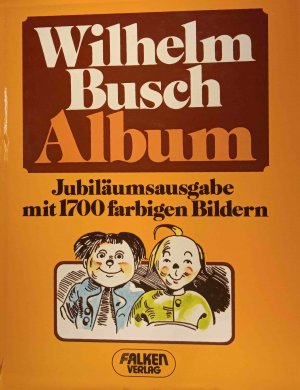 Wilhelm-Busch-Album. Falken-Sachbuch