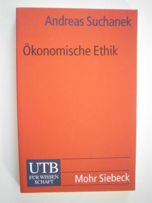 gebrauchtes Buch – Andreas Suchanek – Ökonomische Ethik