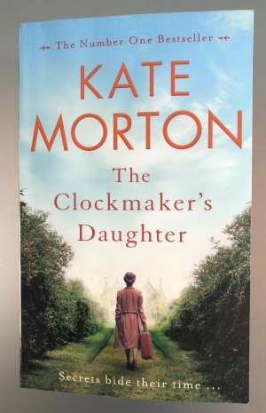 gebrauchtes Buch – Kate Morton – The Clockmaker's Daughter