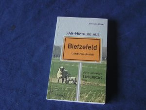 Jan-Hinnerk aus Bietzefeld, Landkreis Aurich - Alte und neue Limericks aus Ostfriesland