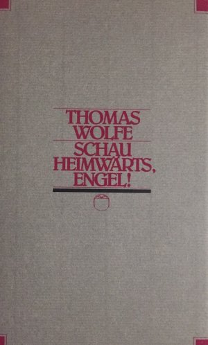 Schau Heimwärts, Engel. Mit Beiheft. Jahrhundert-Edition. Hundert Meisterwerke der modernen Weltliteratur.