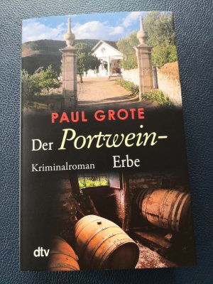 gebrauchtes Buch – Paul Grote – Der Portwein-Erbe