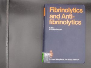 Fibrinolytics and Antifibrinolytics – With 164 Figures (Handbuch der experimentellen Pharmakologie / Handbook of Experimental Pharmacology. Heffter-Heubner, New Series, Vol. 46)