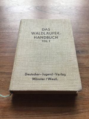 Das Waldläuferhandbuch Teil I