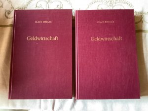 Geldwirtschaft. Erster Band. Geldversorgung und Kreditpolitik; Zweiter Band. Zahlungsbilanz und Wechselkurs