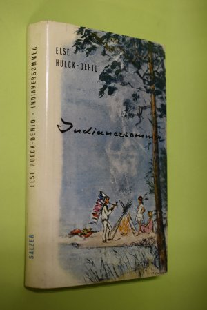 Indianersommer : Eine Geschichte für 9-bis 14jährige und 40-bis 90jährige. [Ill. von Lorenz Kraus]