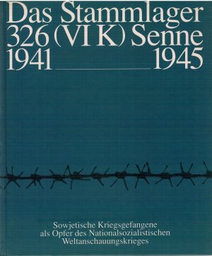 Das Stammlager 326 (VI K) Senne 1941-1945