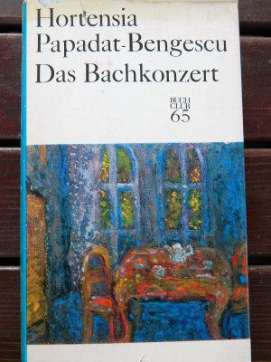 Das Bachkonzert . Roman