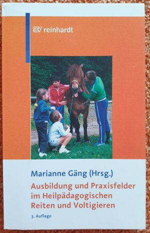 gebrauchtes Buch – Marianne Gäng – Ausbildung und Praxisfelder im Heilpädagogischen Reiten und Voltigieren