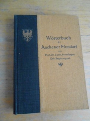 Wörterbuch der Aachener Mundart