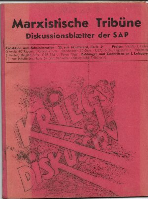 Revolutionäre Realpolitik in der Kriegsfrage; Bemerkungen zum Einheistproblem ( In Marxistische Tribüne Jahrgang 1 Heft 3+5)