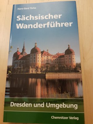 Sächsischer Wanderführer - Band 2: Dresden und Umgebung