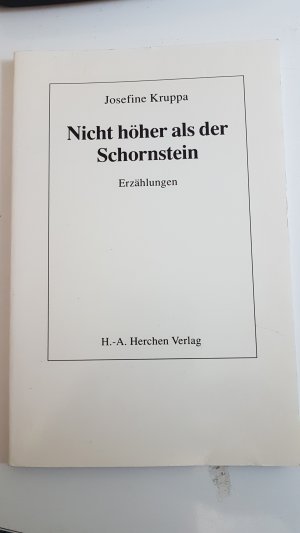 Nicht höher als der Schornstein. Erzählungen