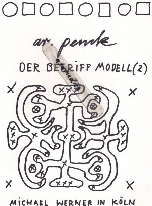 A.R. PENCK: DER BEGRIFF MODELL (2) -- Mit Orginal Zeichnung von Peck mit persönlicher Widmung