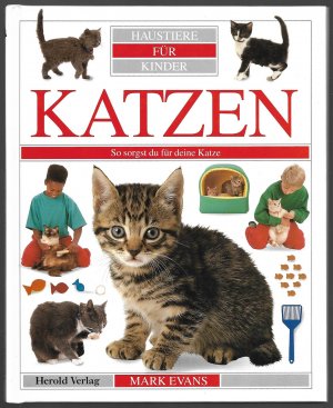 gebrauchtes Buch – Evans, Mark – Katzen - So sorgst du für deine Katze (Reihe: Haustiere für Kinder)