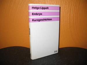 Embryo: Kurzgeschichten.