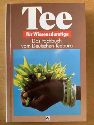 Tee für Wissensdurstige. Das Fachbuch vom Deutschen Teebüro