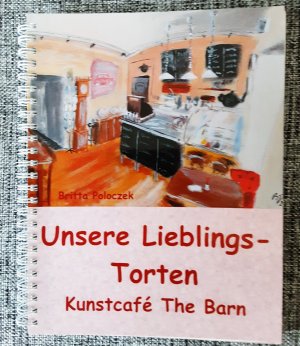 Unsere Lieblings - Torten Lieblingstorten vom Kunstcafe The Barn